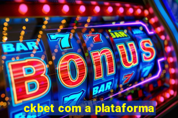 ckbet com a plataforma